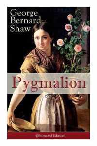 Pygmalion (Illustrated Edition)