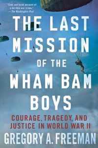 Last Mission Of The Wham Bam Boys