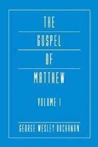 The Gospel of Matthew, Volume 1
