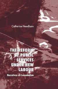 The Reform of Public Services Under New Labour