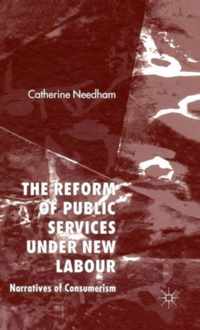 Reform Of Public Services Under New Labour