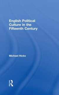 English Political Culture in the Fifteenth Century