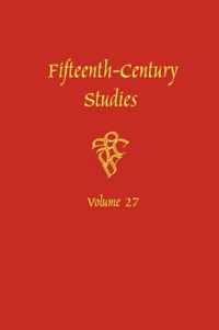 FifteenthCentury Studies Vol 27 A Specia