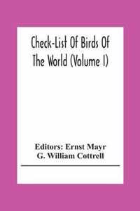 Check-List Of Birds Of The World (Volume I)