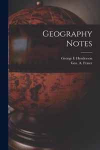Geography Notes [microform]