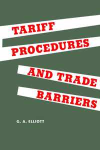 Tariff Procedures and Trade Barriers