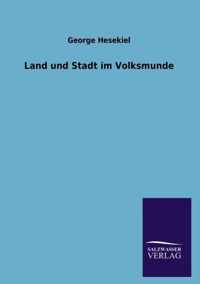 Land und Stadt im Volksmunde