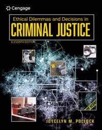 Ethical Dilemmas and Decisions in Criminal Justice