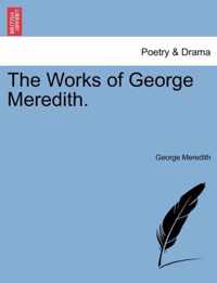 The Works of George Meredith.