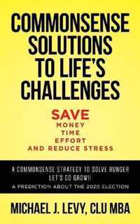 Commonsense Solutions to Life's Challenges