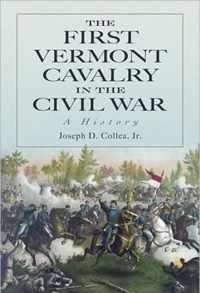 The First Vermont Cavalry in the Civil War