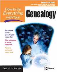 How to Do Everything with Your Genealogy