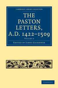 The Paston Letters, A.d. 1422-1509 Vol 6