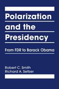 Polarization And The Presidency