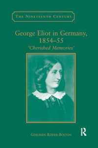 George Eliot in Germany, 1854 55