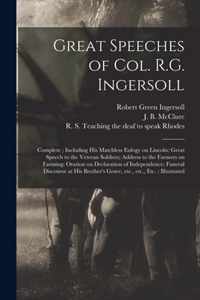 Great Speeches of Col. R.G. Ingersoll