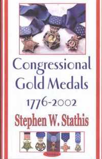 Congressional Gold Medals 1776-2002
