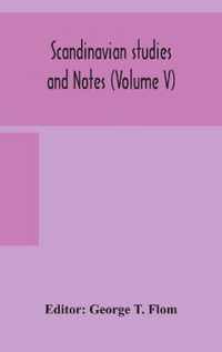 Scandinavian studies and Notes (Volume V)
