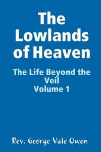 The Lowlands of Heaven
