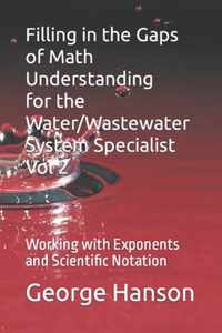 Filling in the Gaps of Math Understanding For WaterWastewater System Specialist Vol 2