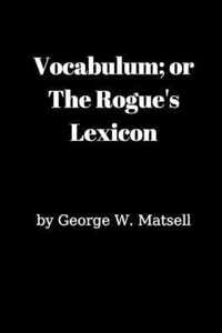 Vocabulum; or The Rogue's Lexicon