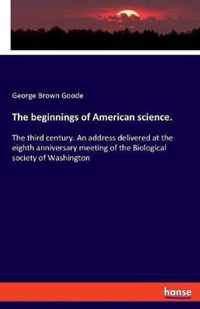 The beginnings of American science.