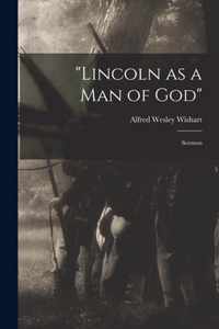 Lincoln as a Man of God