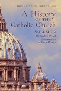 A History of the Catholic Church: Vol.2