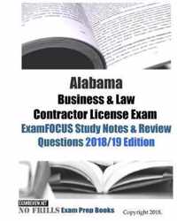 Alabama Business & Law Contractor License Exam ExamFOCUS Study Notes & Review Questions