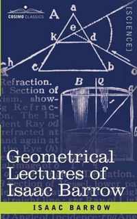 Geometrical Lectures of Isaac Barrow