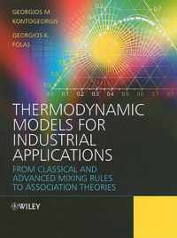 Thermodynamic Models For Industrial Applications