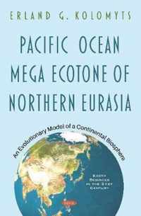 Pacific Ocean Mega Ecotone of Northern Eurasia
