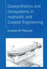 Geosynthetics and Geosystems in Hydraulic and Coastal Engineering