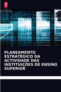 Planeamento Estrategico Da Actividade Das Instituicoes de Ensino Superior