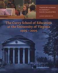The Curry School of Education at the University of Virginia, 1905-2005