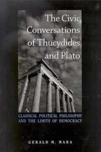 The Civic Conversations of Thucydides and Plato