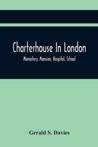 Charterhouse In London