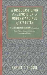 A Discourse Upon the Exposition and Understanding of Statutes
