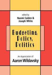 Budgeting, Policy, Politics