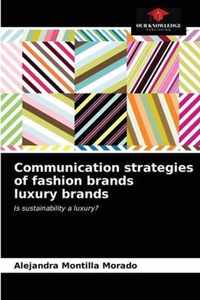 Communication strategies of fashion brands luxury brands