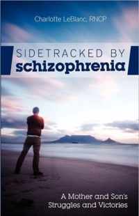 Sidetracked by Schizophrenia