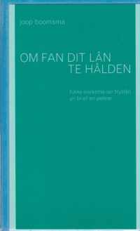 Om Fan Dit Lan Te Halden...