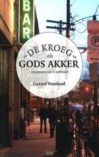 De kroeg als Gods akker