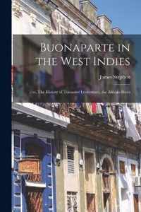 Buonaparte in the West Indies;