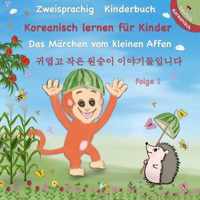 Zweisprachig Koreanisch - Deutsch Kinderbuch - Koreanisch Lernen fur Kinder