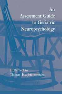 An Assessment Guide to Geriatric Neuropsychology