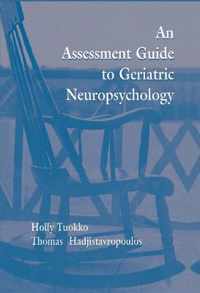 An Assessment Guide To Geriatric Neuropsychology