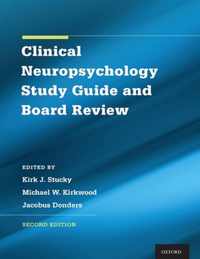 Clinical Neuropsychology Study Guide and Board Review