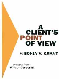 A Client's Point of View: Excerpts from