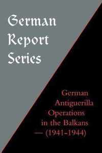 German Antiguerilla Operations in the Balkans (1941-1944)